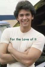 Watch For the Love of It Movie4k