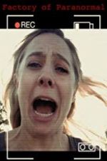 Watch Factory of Paranormal Movie4k