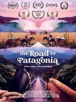 Watch The Road to Patagonia Movie4k