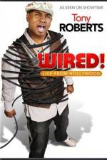 Watch Tony Roberts Wired Movie4k