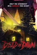 Watch Dead by Dawn Movie4k