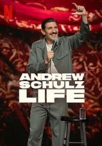Watch Andrew Schulz: Life Movie4k