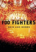 Watch Foo Fighters: Skin and Bones Movie4k