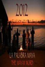 Watch 2012 The Mayan Word Movie4k