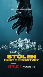 Watch Stolen: Heist of the Century Movie4k