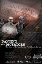 Watch Dancing with Dictators: The Story of the Last Foreign Publisher in Burma Movie4k