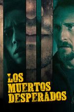 Watch Los Muertos Desperados Movie4k