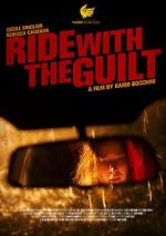Watch Ride with the Guilt (Short 2020) Movie4k