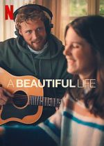 Watch A Beautiful Life Movie4k