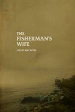 Watch The Fisherman\'s Wife (Short 2023) Movie4k