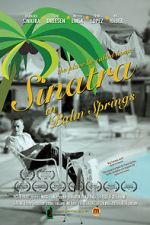 Watch Sinatra in Palm Springs Movie4k