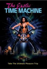 Watch The Exotic Time Machine Movie4k