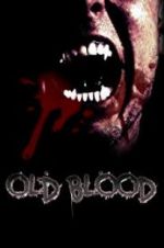 Watch Old Blood Movie4k