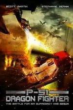 Watch P-51 Dragon Fighter Movie4k