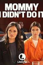 Watch Mommy I Didnt Do It Movie4k