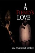 Watch A Fiend\'s Love Movie4k