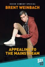 Watch Brent Weinbach: Appealing to the Mainstream (TV Special 2017) Movie4k