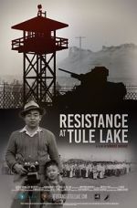 Watch Resistance at Tule Lake Movie4k