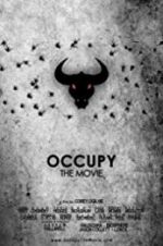 Watch Occupy: The Movie Movie4k