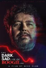 Watch The Dark, Sad Life of Boogie2988 Movie4k