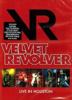 Watch Velvet Revolver: Live in Houston Movie4k