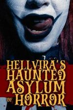 Watch Hellvira\'s Haunted Asylum of Horror Movie4k