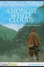 Watch Amongst White Clouds Movie4k