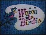Watch Watch the Birdie (Short 1958) Movie4k