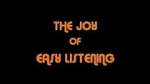 Watch The Joy Of Easy Listening Movie4k