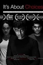 Watch It\'s About Choices Movie4k