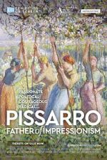 Watch Exhibition On Screen: Pissarro: Father of Impressionism Movie4k