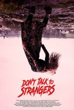 Watch Don\'t Talk to Strangers Movie4k