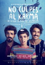 Watch No culpes al karma de lo que te pasa por gilipollas Movie4k
