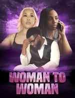 Watch Woman to woman Movie4k