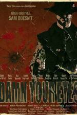 Watch Damn Your Eyes Movie4k