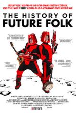 Watch The History of Future Folk Movie4k