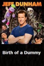 Watch Jeff Dunham Birth of a Dummy Movie4k