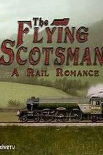 Watch The Flying Scotsman: A Rail Romance Movie4k