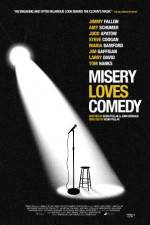 Watch Misery Loves Comedy Movie4k