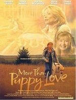 Watch More Than Puppy Love Movie4k