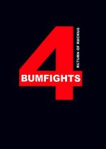 Watch Bumfights 4: Return of Ruckus Movie4k