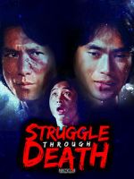 Watch Struggle Through Death Movie4k