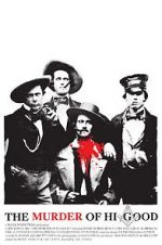 Watch The Murder of Hi Good Movie4k