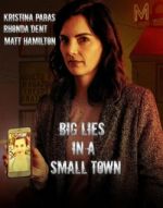 Watch Big Lies in a Small Town Movie4k