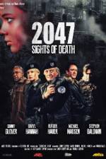 Watch 2047 - Sights of Death Movie4k
