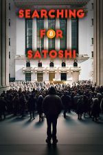 Watch Searching for Satoshi Movie4k