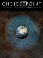 Watch Choice Point: Align Your Purpose Movie4k