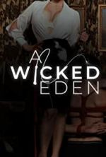 Watch A Wicked Eden Movie4k