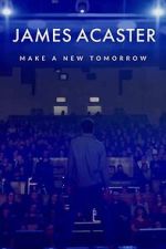 Watch James Acaster: Make a New Tomorrow (Short 2021) Movie4k