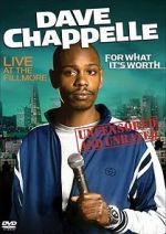 Watch Dave Chappelle: For What It\'s Worth Movie4k